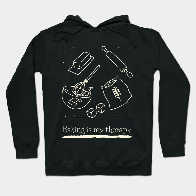 Baking Is My Therapy Baker Lover Baking Funny Hoodie by Sparkles Delight